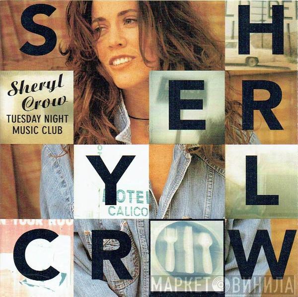 Sheryl Crow - Tuesday Night Music Club