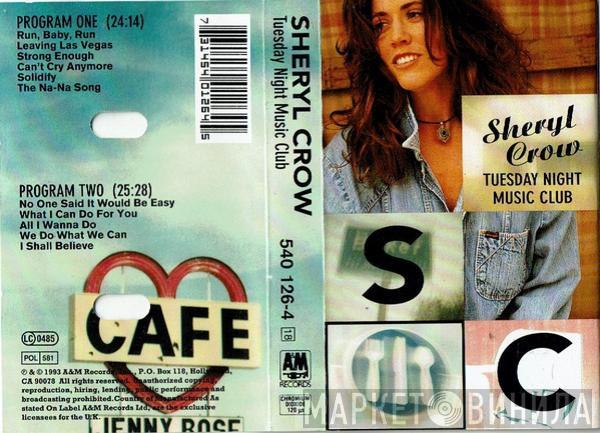  Sheryl Crow  - Tuesday Night Music Club
