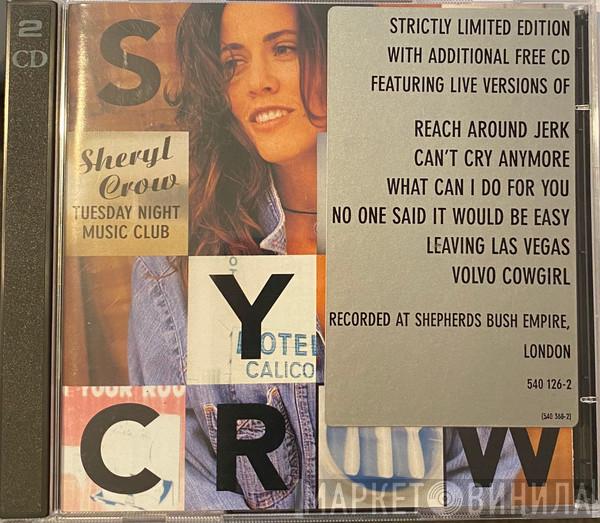  Sheryl Crow  - Tuesday Night Music Club