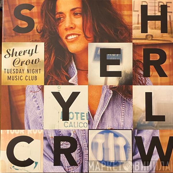 Sheryl Crow - Tuesday Night Music Club