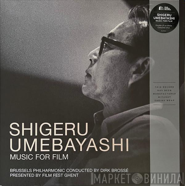 Shigeru Umebayashi, Brussels Philharmonic, Dirk Brossé - Music For Film