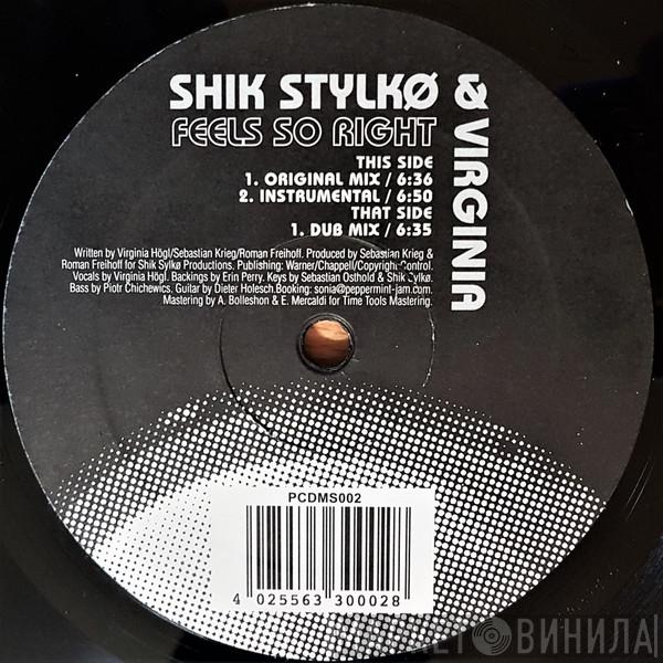 Shik Stylkø, Virginia  - Feels So Right