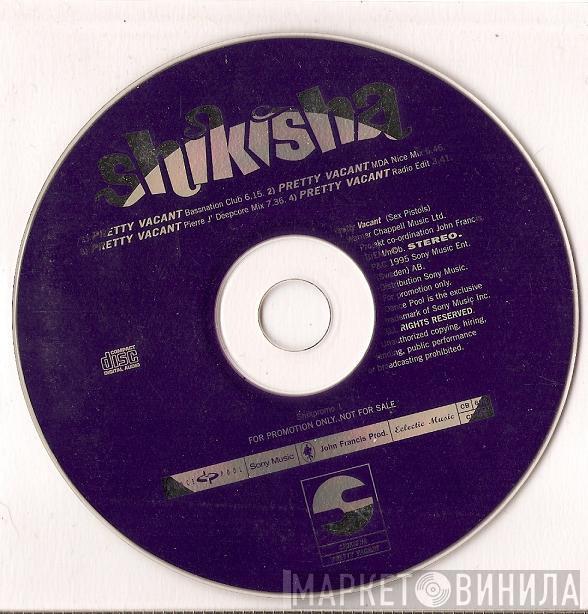  Shikisha  - Pretty Vacant