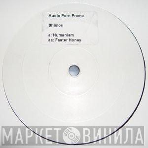 Shimon - Humanism / Faster Honey