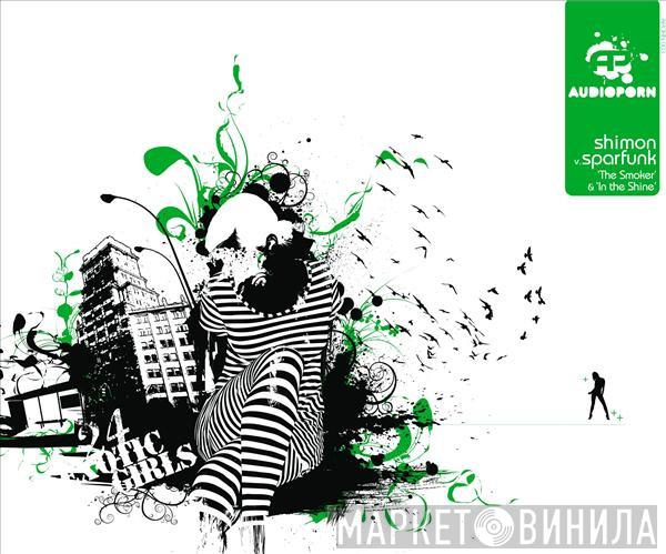 Shimon, Sparfunk - 'The Smoker' & 'In The Shine'