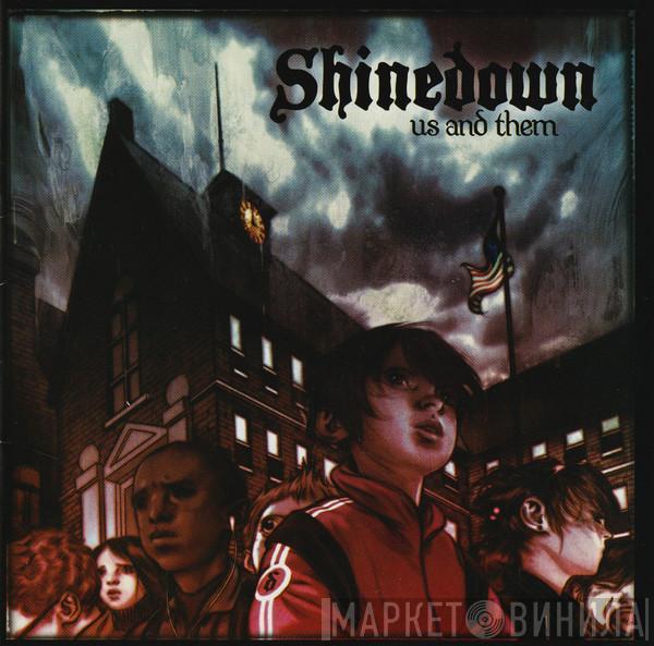 Shinedown - Us And Them