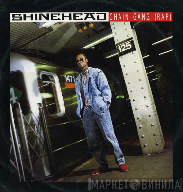  Shinehead  - Chain Gang (Rap)