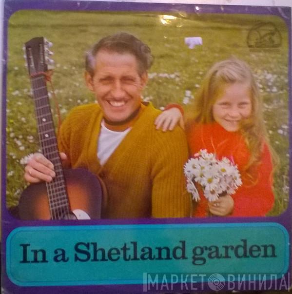Shirley & Larry Peterson - In a Shetland Garden