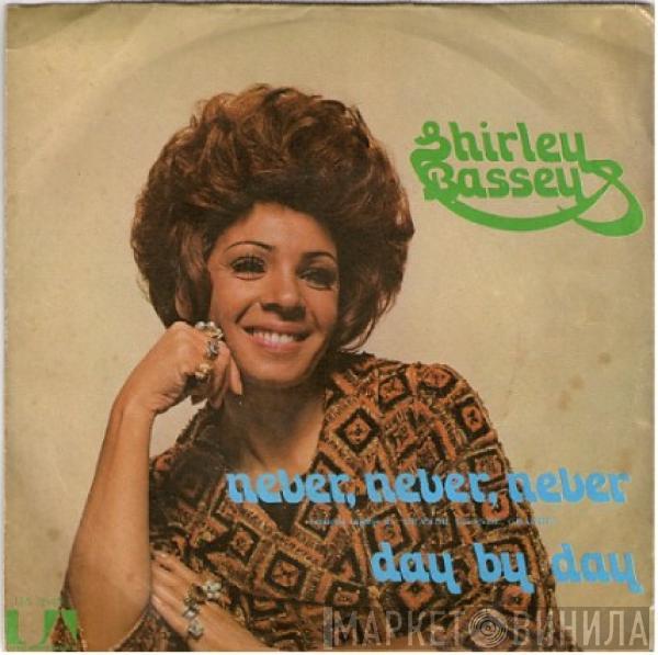  Shirley Bassey  - Never, Never, Never / Day By Day