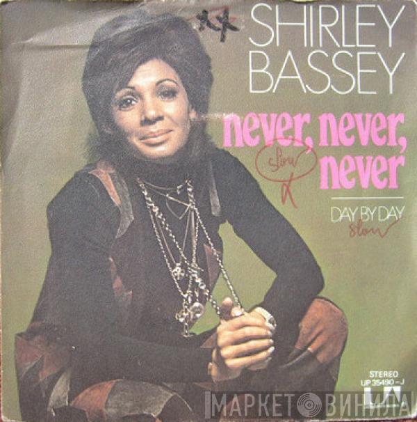  Shirley Bassey  - Never, Never, Never / Day By Day