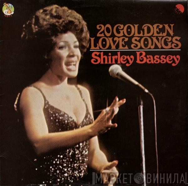 Shirley Bassey - 20 Golden Love Songs