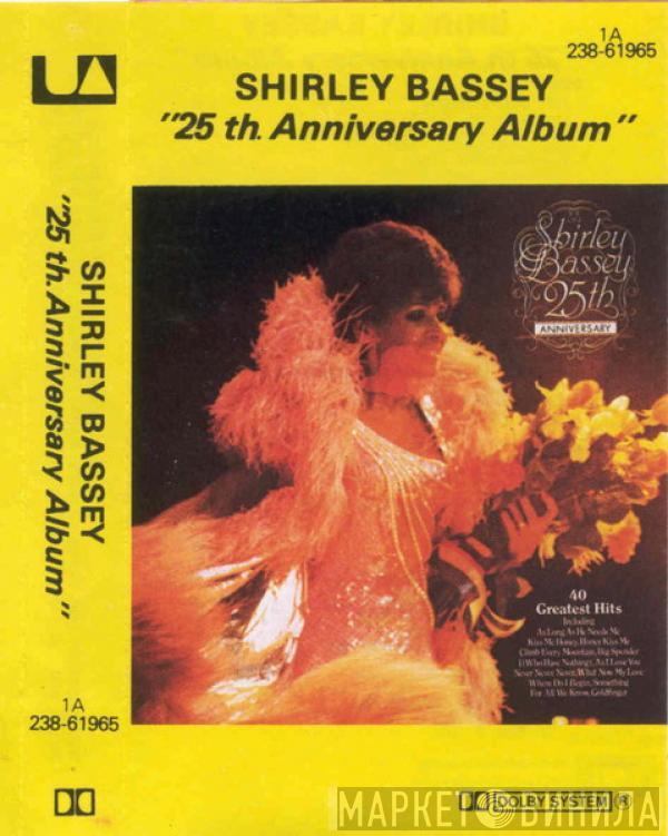  Shirley Bassey  - 25th. Anniversary Album