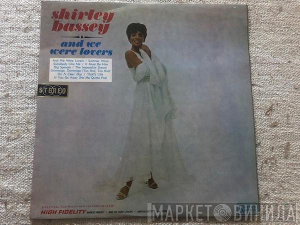  Shirley Bassey  - And We Were Lovers