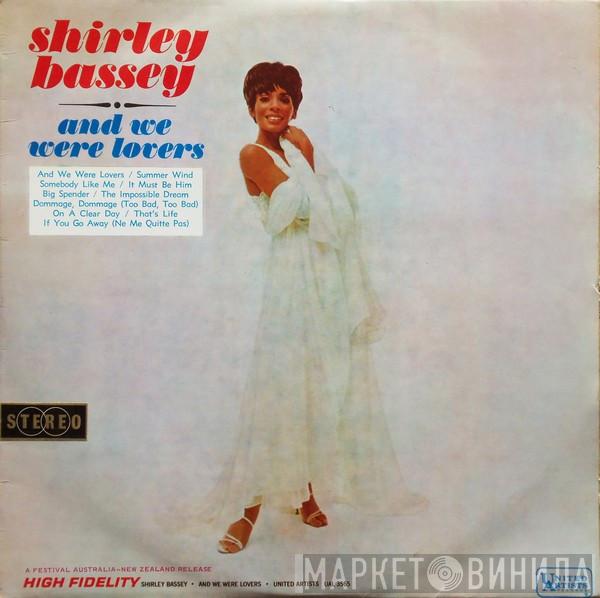  Shirley Bassey  - And We Were Lovers