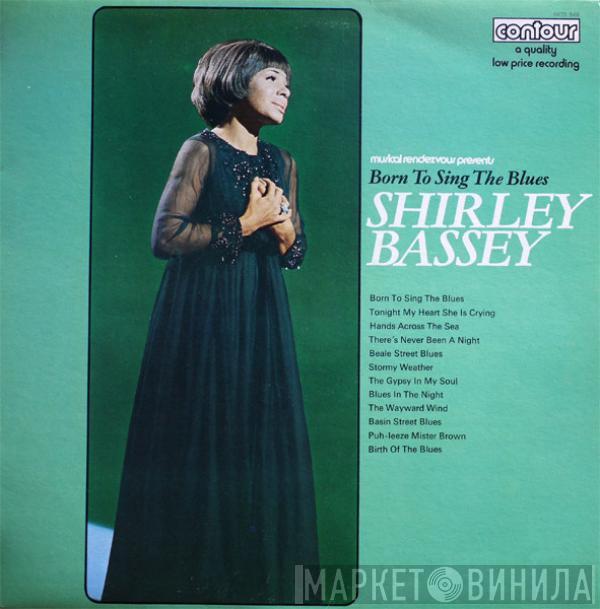 Shirley Bassey - Born To Sing The Blues