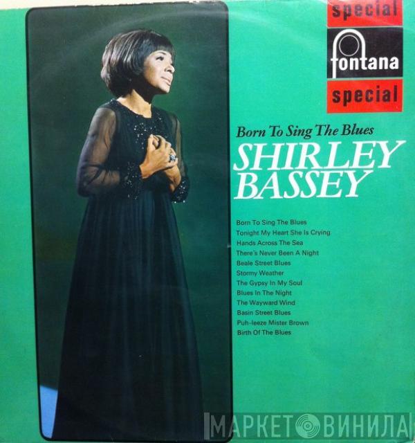  Shirley Bassey  - Born To Sing The Blues