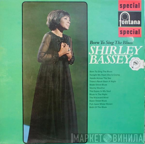 Shirley Bassey - Born To Sing The Blues