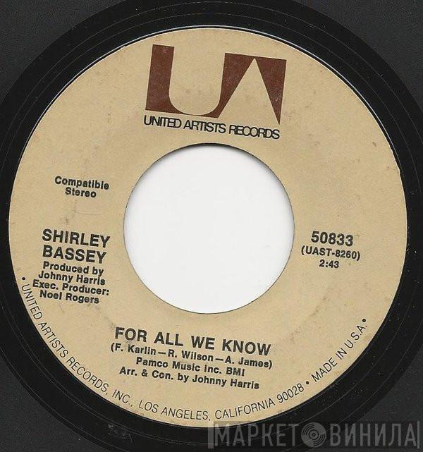  Shirley Bassey  - For All We Know