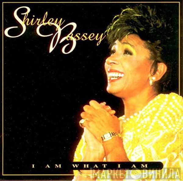  Shirley Bassey  - I Am What I Am