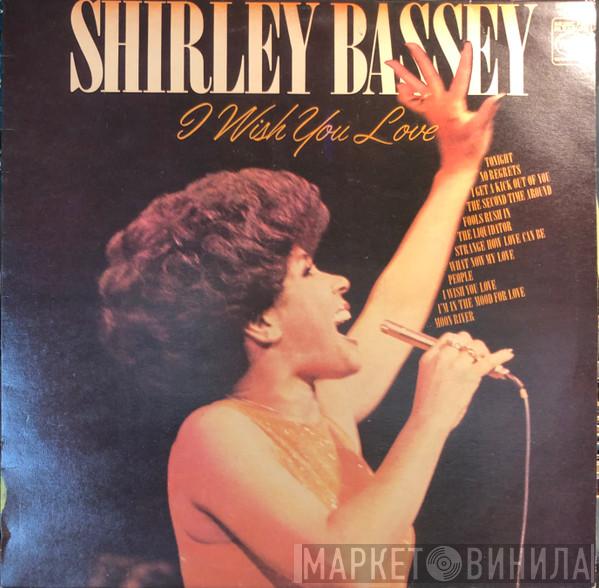  Shirley Bassey  - I Wish You Love