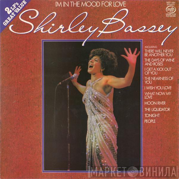  Shirley Bassey  - I'm In The Mood For Love