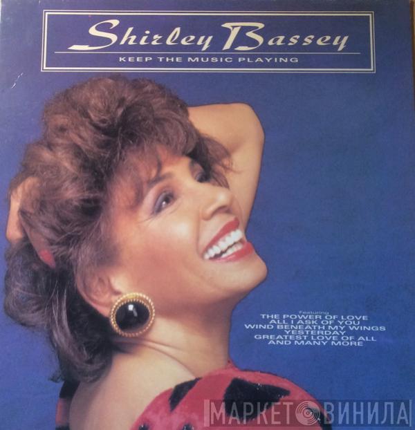  Shirley Bassey  - Keep The Music Playing