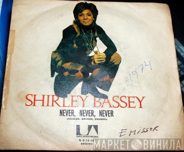  Shirley Bassey  - Never, Never, Never «Grande, Grande, Grande»