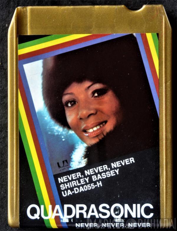  Shirley Bassey  - Never, Never, Never