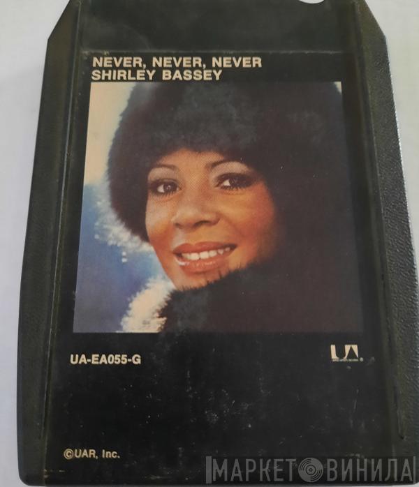  Shirley Bassey  - Never Never Never
