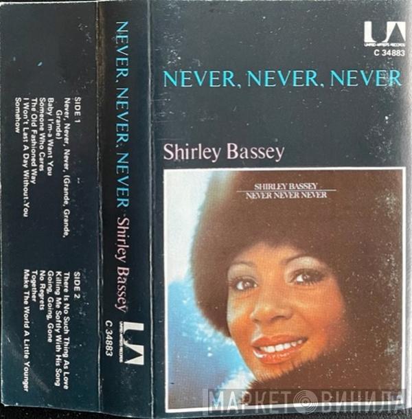  Shirley Bassey  - Never, Never, Never