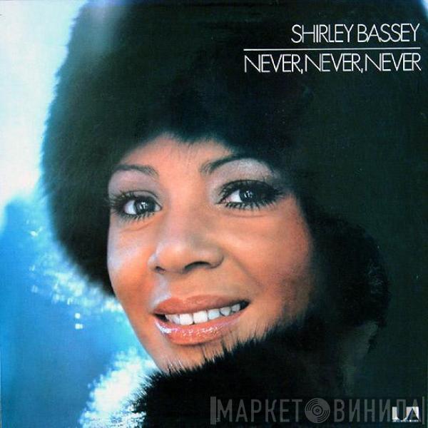  Shirley Bassey  - Never, Never, Never