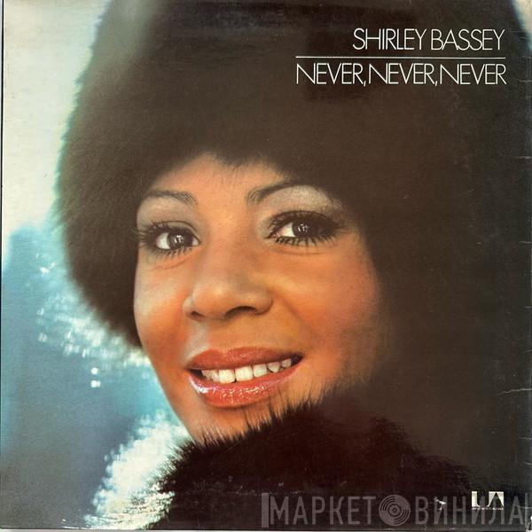  Shirley Bassey  - Never, Never, Never