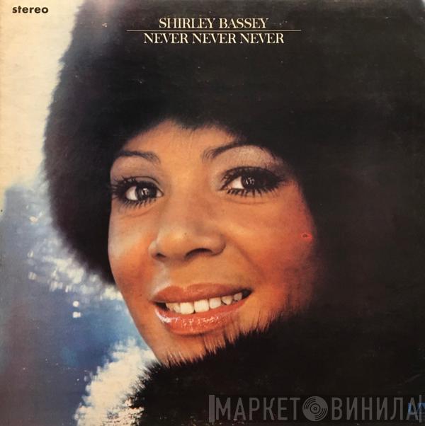  Shirley Bassey  - Never Never Never