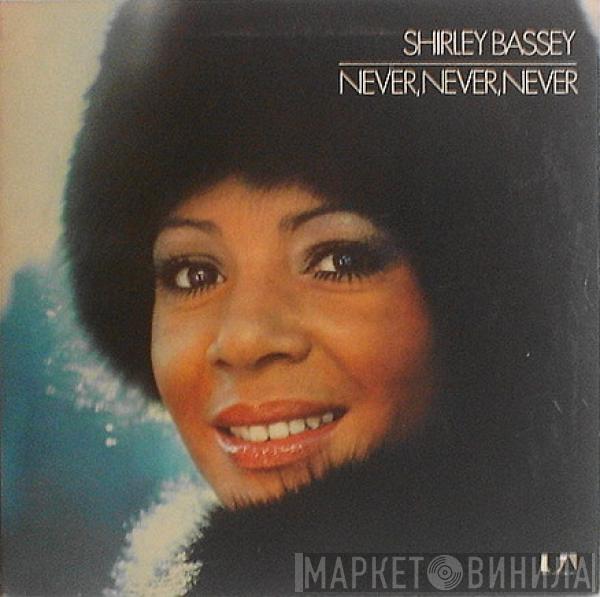  Shirley Bassey  - Never, Never, Never