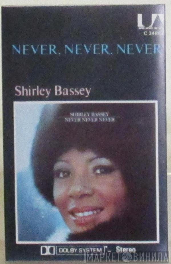  Shirley Bassey  - Never, Never, Never