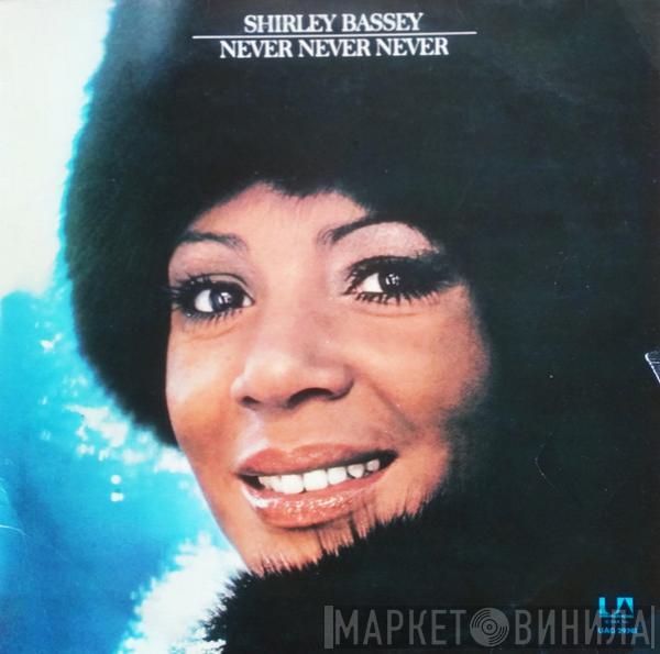  Shirley Bassey  - Never, Never, Never