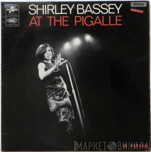 Shirley Bassey - Shirley Bassey At The Pigalle