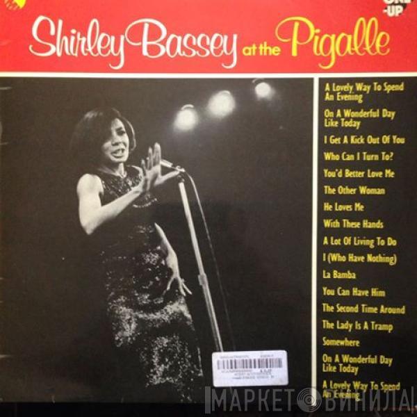 Shirley Bassey - Shirley Bassey At The Pigalle