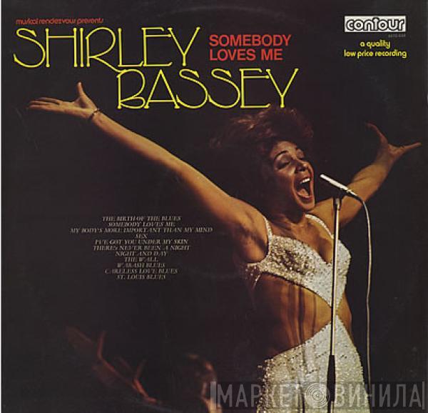 Shirley Bassey - Somebody Loves Me