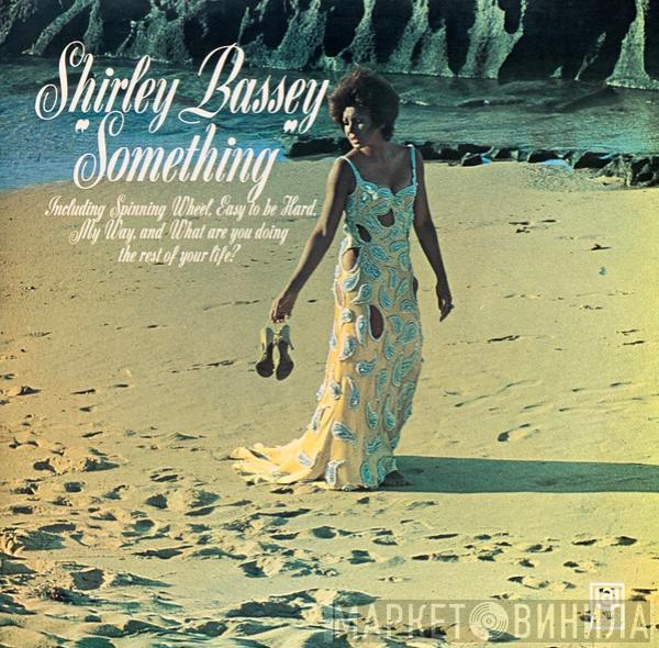  Shirley Bassey  - Something