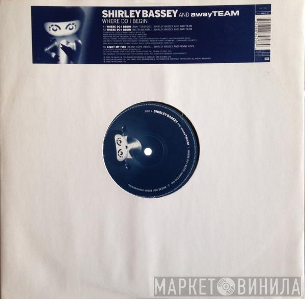 Shirley Bassey, The Away Team - Where Do I Begin