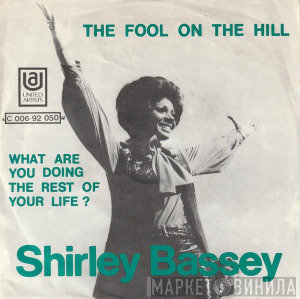 Shirley Bassey  - The Fool On The Hill