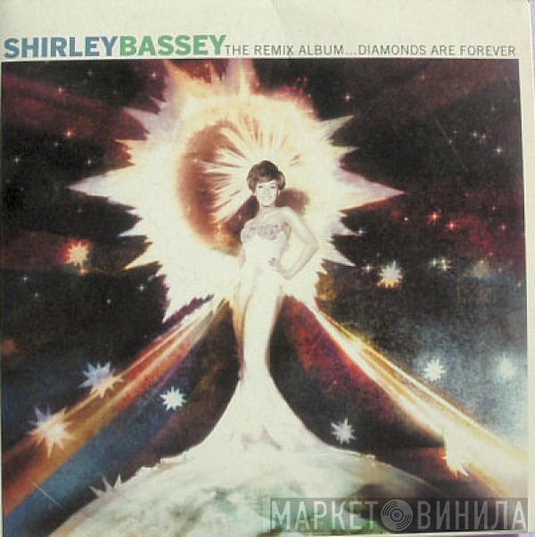  Shirley Bassey  - The Remix Album... Diamonds Are Forever