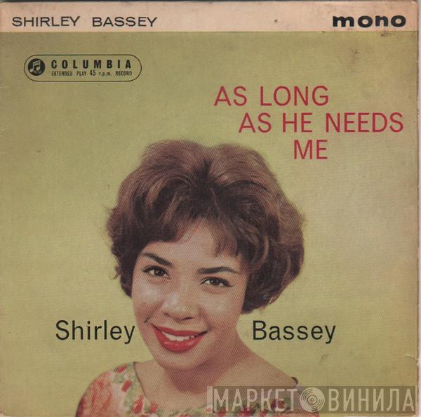 Shirley Bassey, The Williams Singers, Geoff Love & His Orchestra - As Long As He Needs Me