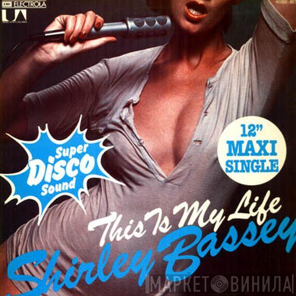 Shirley Bassey - This Is My Life