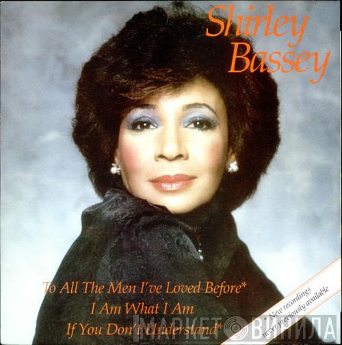  Shirley Bassey  - To All The Men I've Loved Before