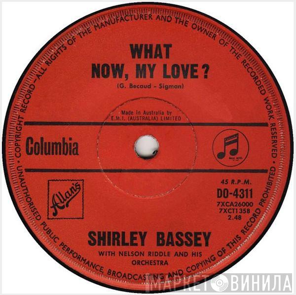  Shirley Bassey  - What Now, My Love?