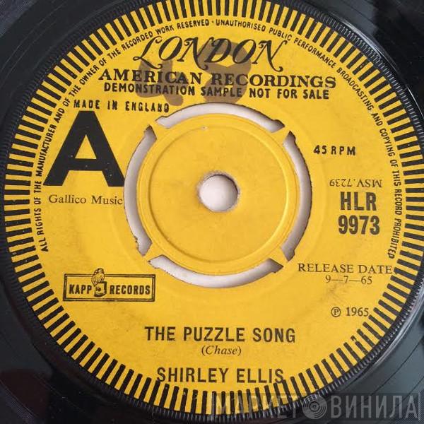  Shirley Ellis  - The Puzzle Song / I See It, I Like It, I Want It