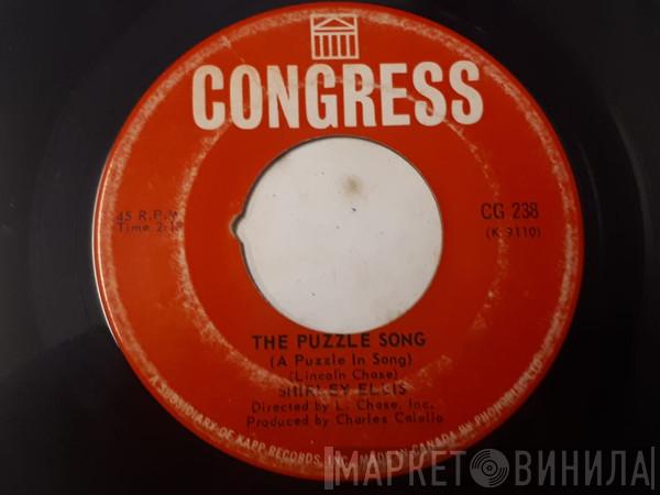  Shirley Ellis  - The Puzzle Song / I See It, I Like It, I Want It