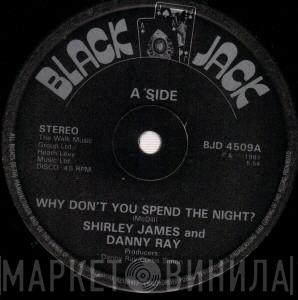 Shirley James, Danny Ray  - Why Don't You Spend The Night?